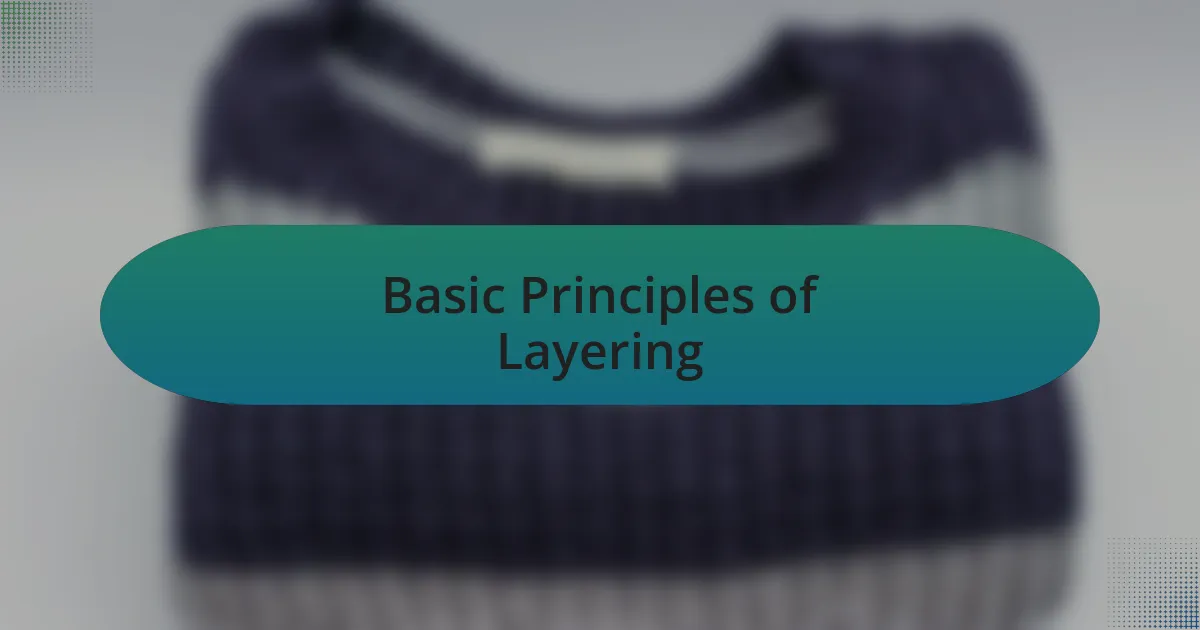 Basic Principles of Layering