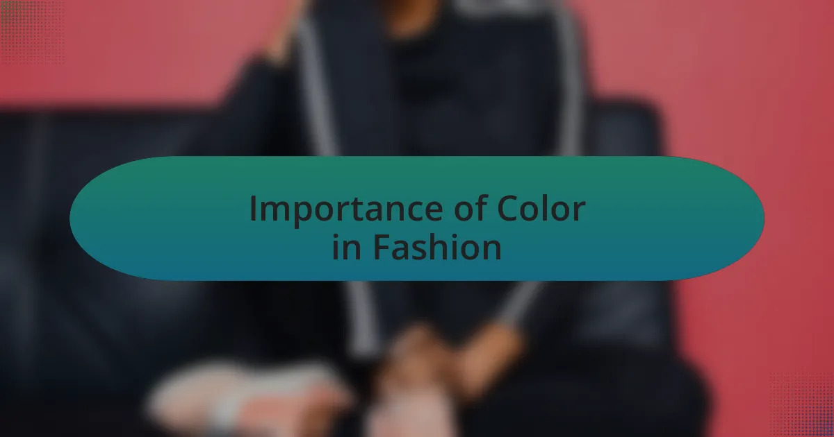 Importance of Color in Fashion