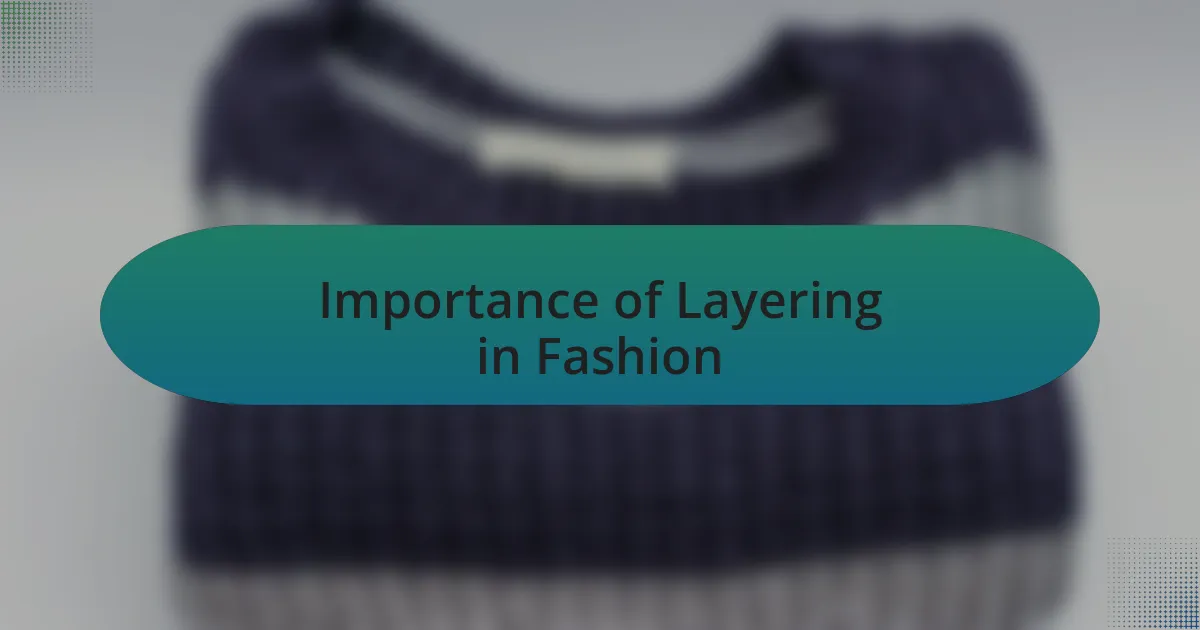 Importance of Layering in Fashion