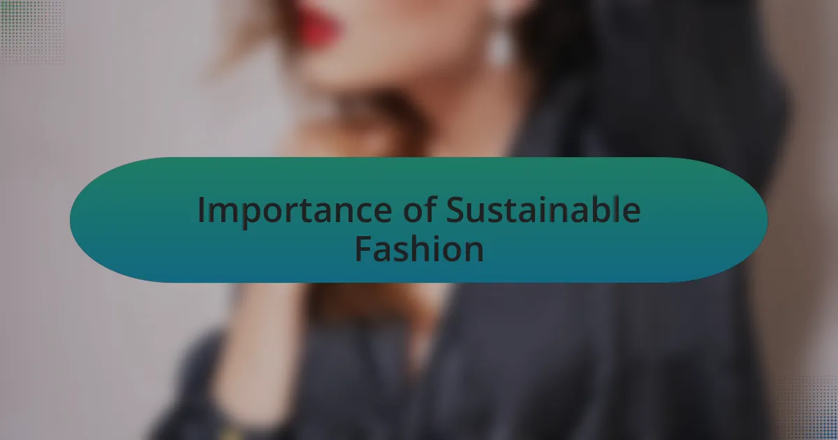 Importance of Sustainable Fashion