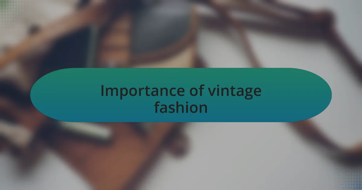 Importance of vintage fashion