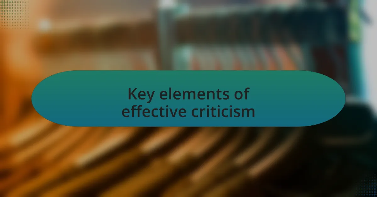 Key elements of effective criticism