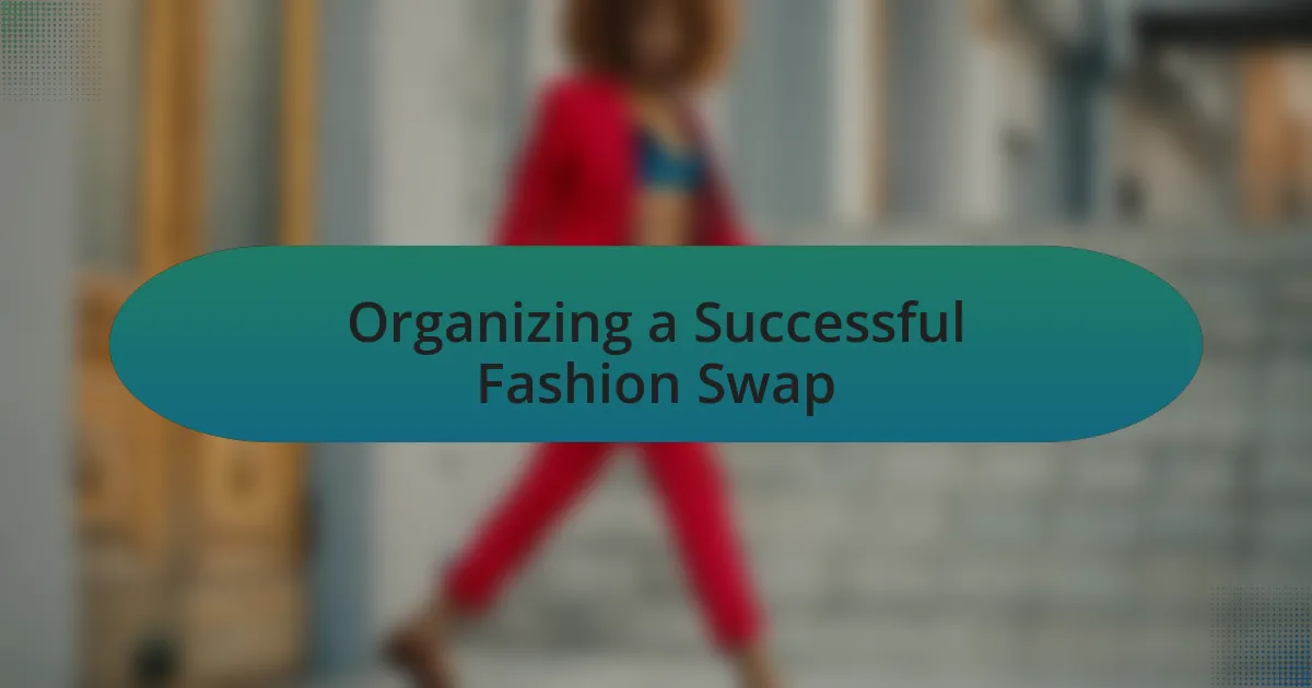Organizing a Successful Fashion Swap