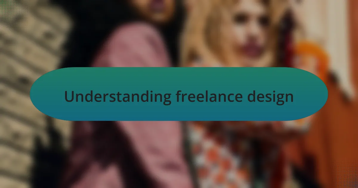 Understanding freelance design