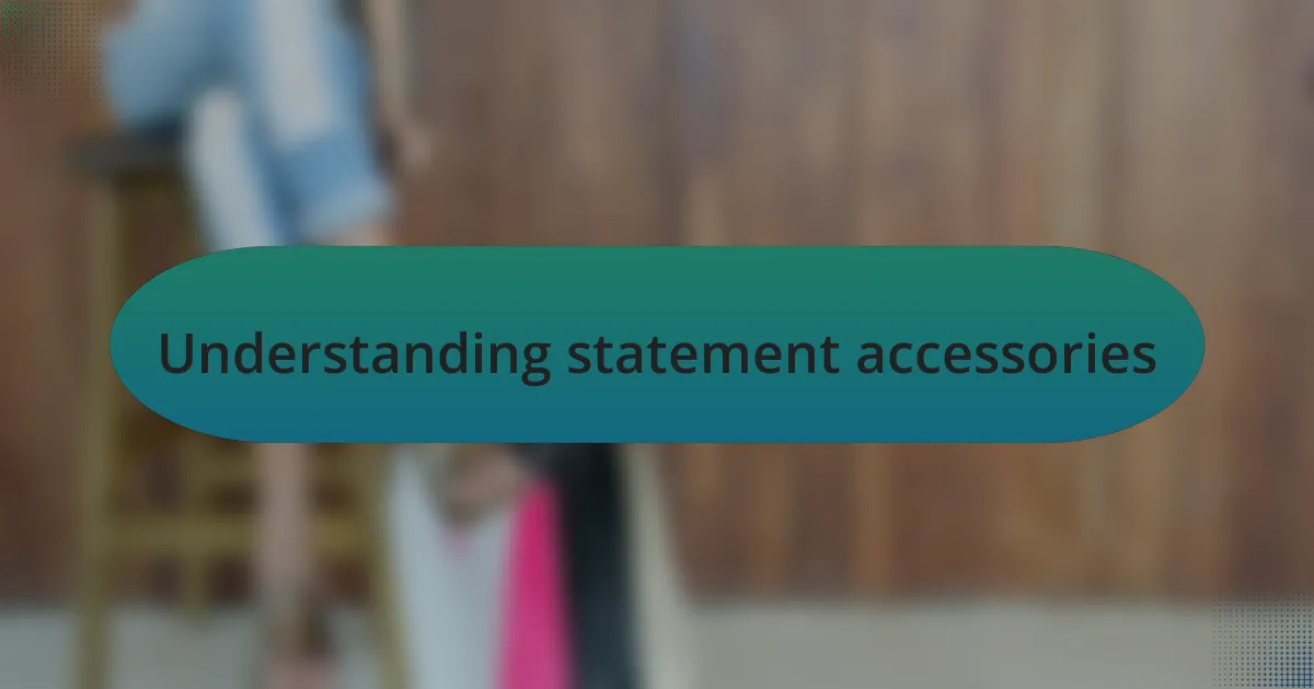 Understanding statement accessories